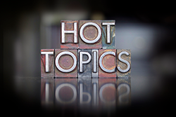 Hot Topics