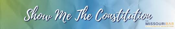 Show Me the Constitution Logo